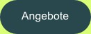 Angebote Button zu Seite Angebote